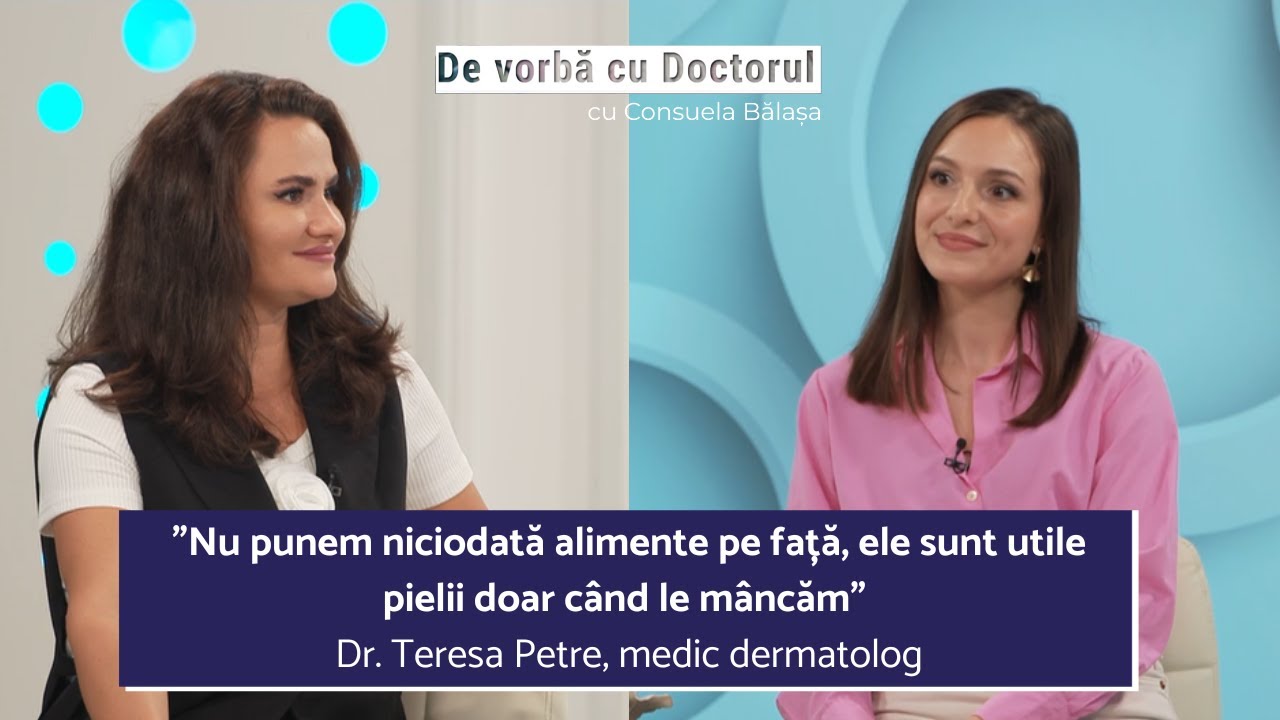 CELE MAI CONTROVERSATE 20 DE MITURI DIN DERMATOLOGIE cu DR. TERESA PETRE | DE VORBĂ CU DOCTORUL