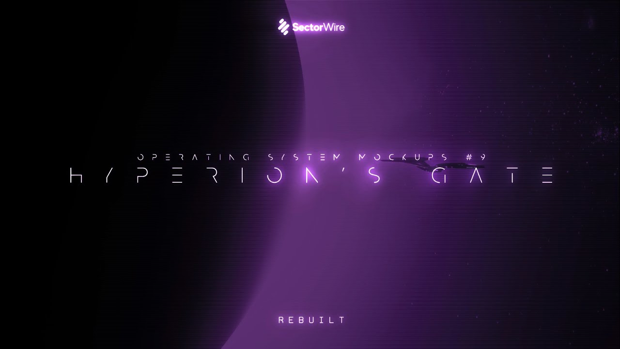 Operating System Mockups #9: Hyperion's Gate - Rebuilt | SectorWire