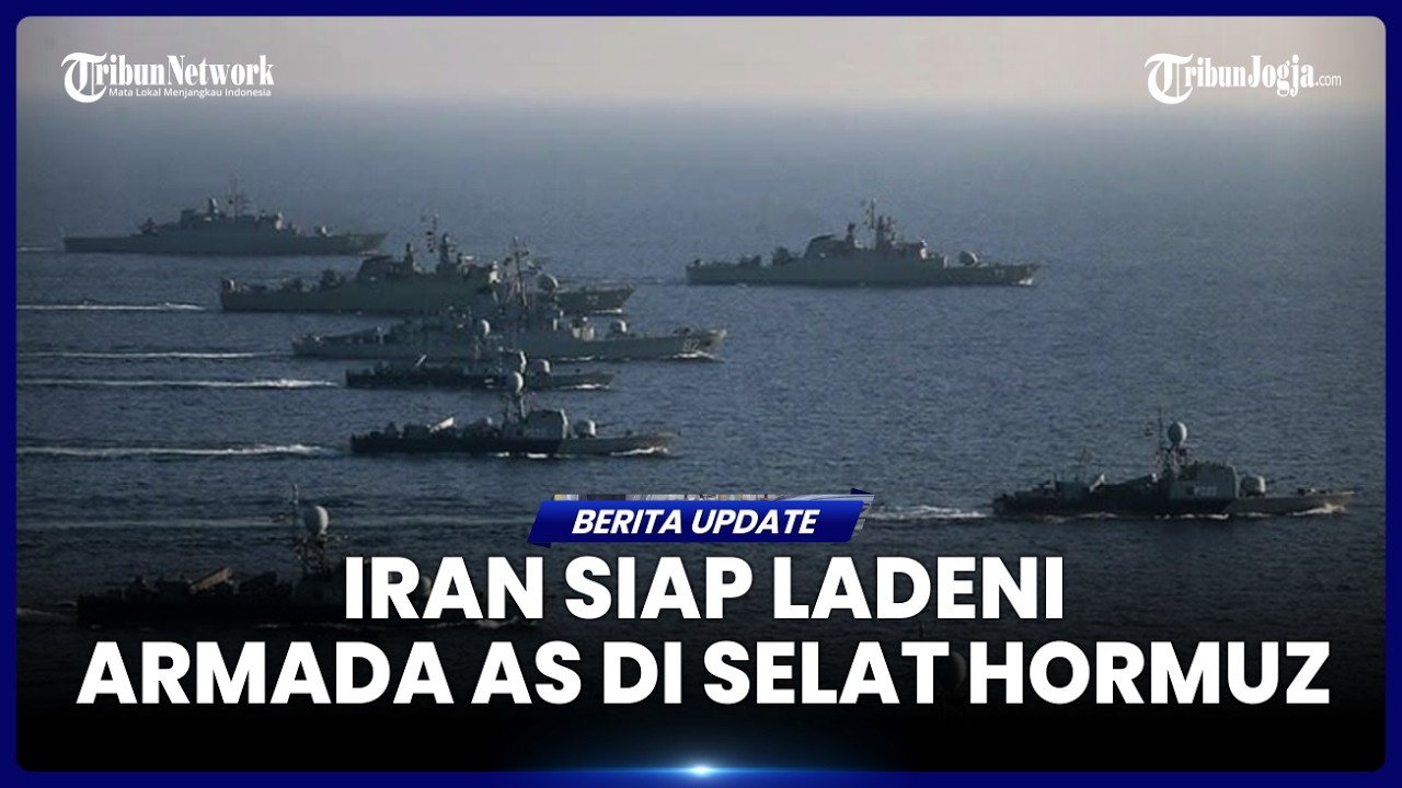IRAN SIAP HADAPI ARMADA TEMPUR AS DI SELAT HORMUZ USAI TRUMP ANCAM TINGKATKAN SERANGAN HINGGA 20 KAL