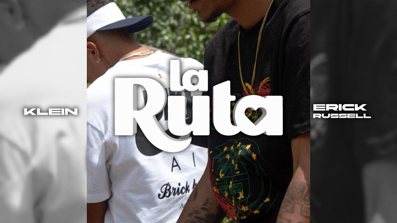 LA RUTA - Erick Russell x Klein CJ (Video Oficial)