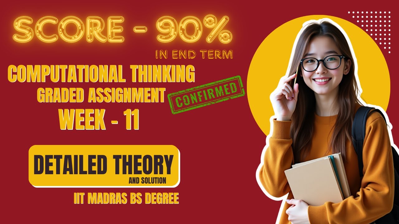 Week 11 Computational Thinking Graded Assignment | Complete Solutions with Concepts | IIT Madras BS