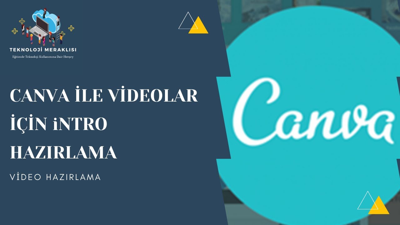 CANVA İLE VİDEOLAR İÇİN iNTRO HAZIRLAMA - VİDEO HAZIRLAMA