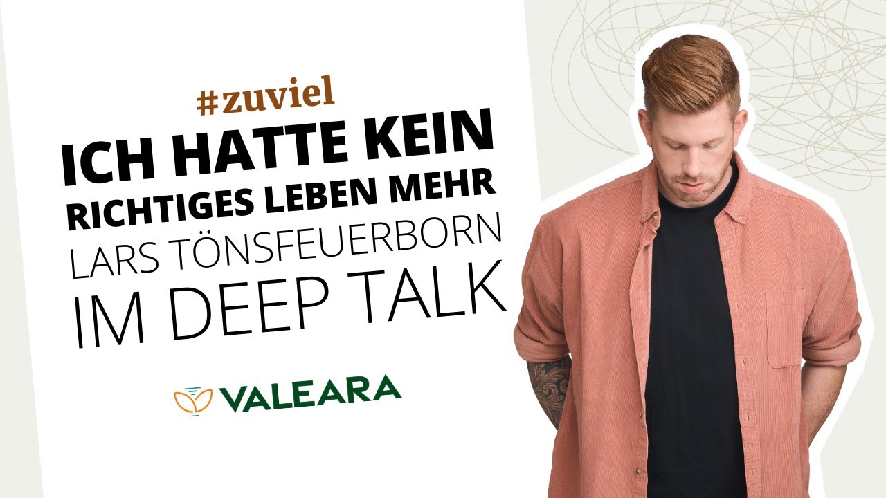 VALEARA DEEP TALK mit Lars T&ouml;nsfeuerborn