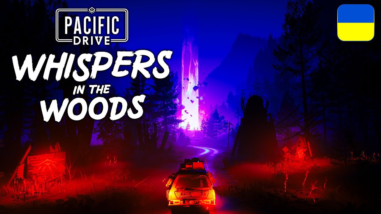 Втікаю від АНОМАЛІЙ у Pacific Drive: Whispers in the Woods