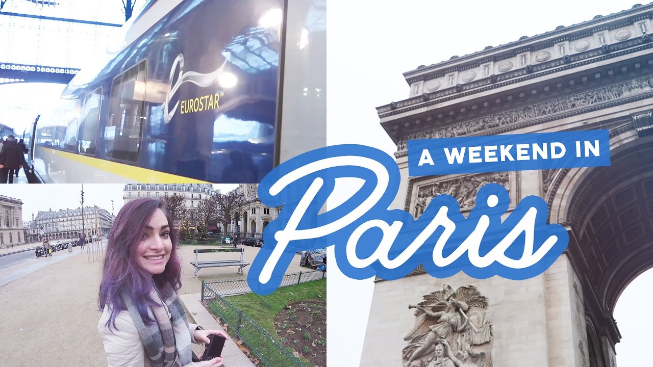 A Eurostar weekend trip to Paris | Travel vlog