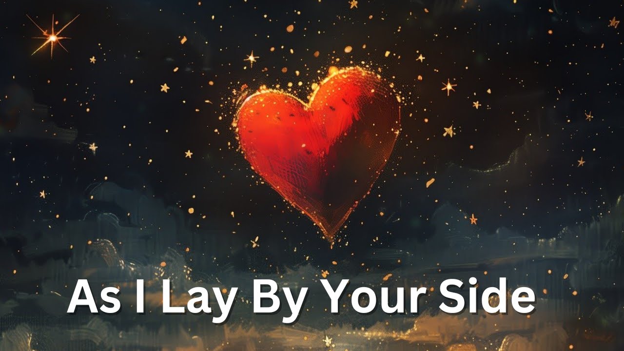As I Lay By Your Side 💕(Romantic Love Poem)