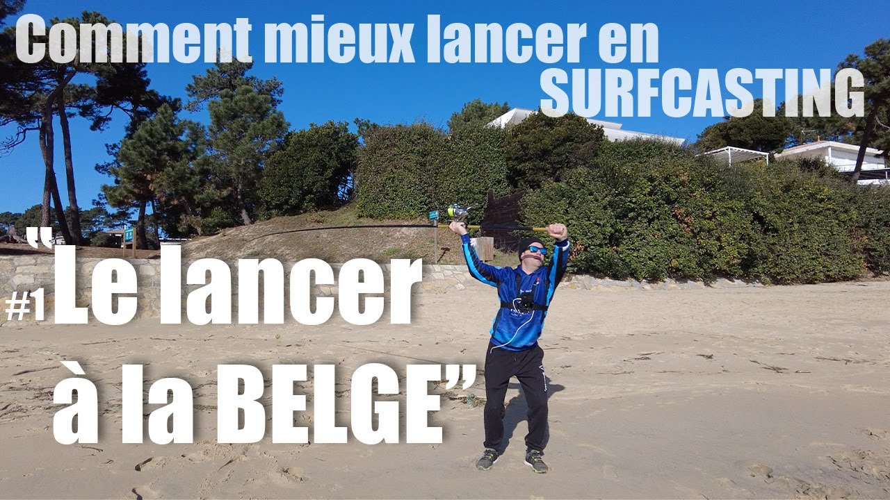 Comment mieux LANCER en SURFCASTING - LANCER à la BELGE (pêche en mer du bord débutant)