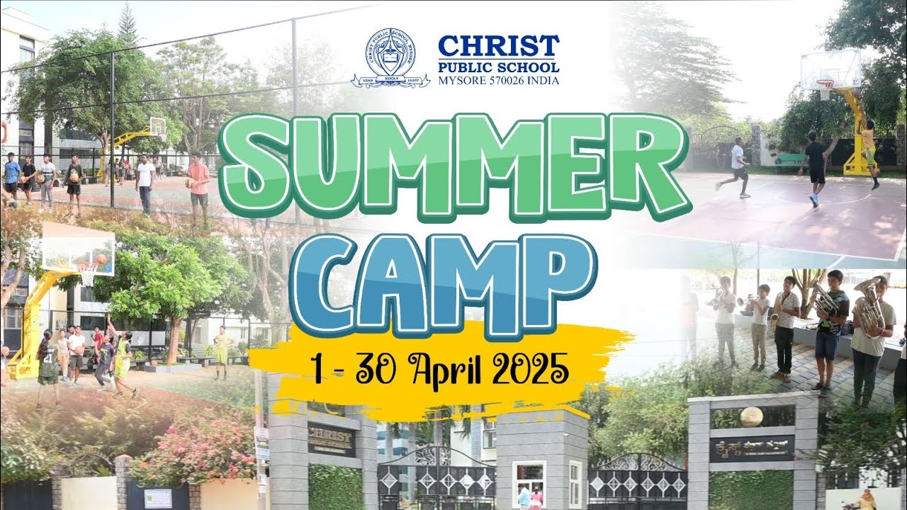 Summer Camp 2025, Christ Public School, Mysuru