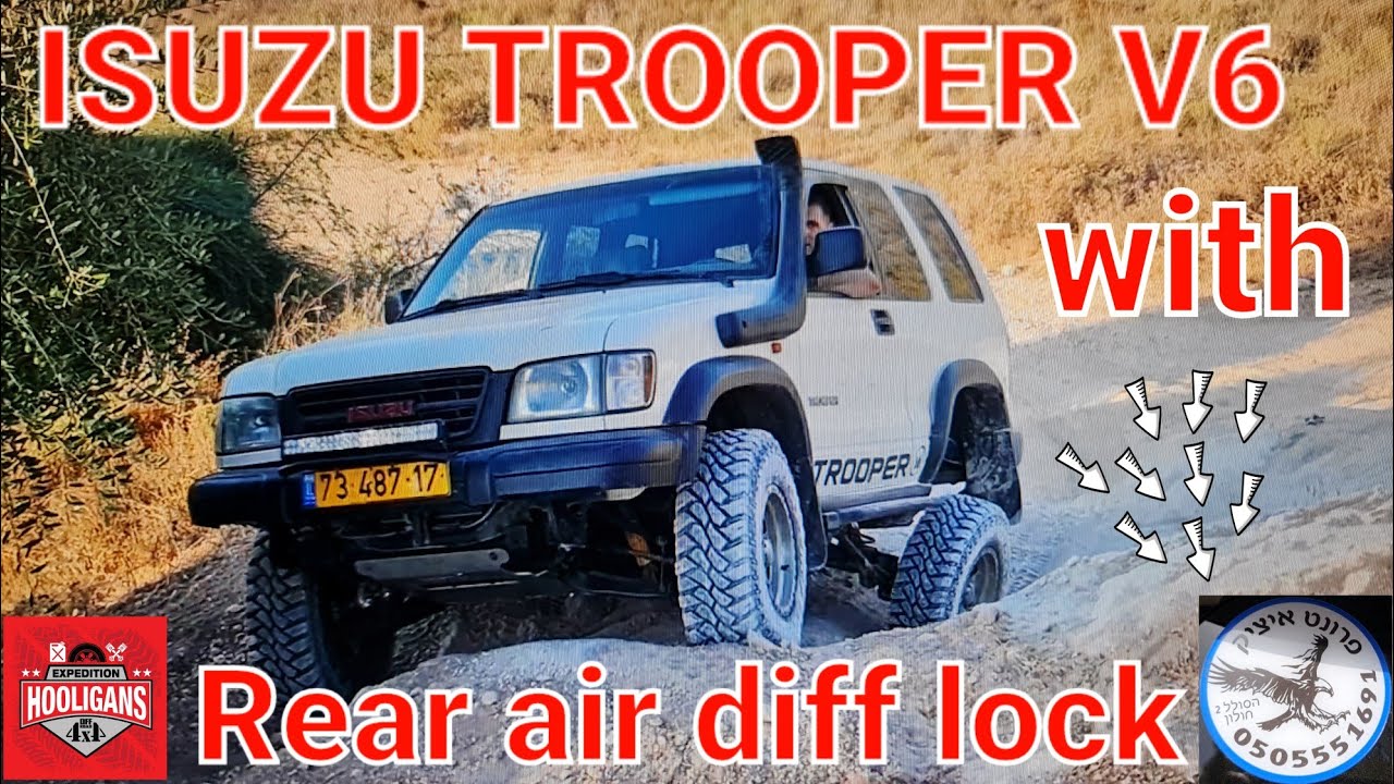 Isuzu Trooper V6 with rear air diff lock איסוזו טרופר בנזין עם נעילת אויר אחורית ללא החלפת סרן.