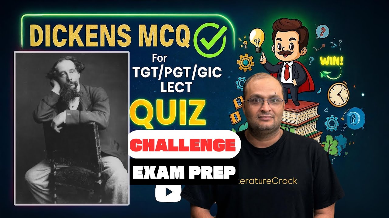 Charles Dickens MCQs | चार्ल्स डिकेन्स के महत्वपूर्ण प्रश्न | TGT/PGT/GIC/LECT English Literature |