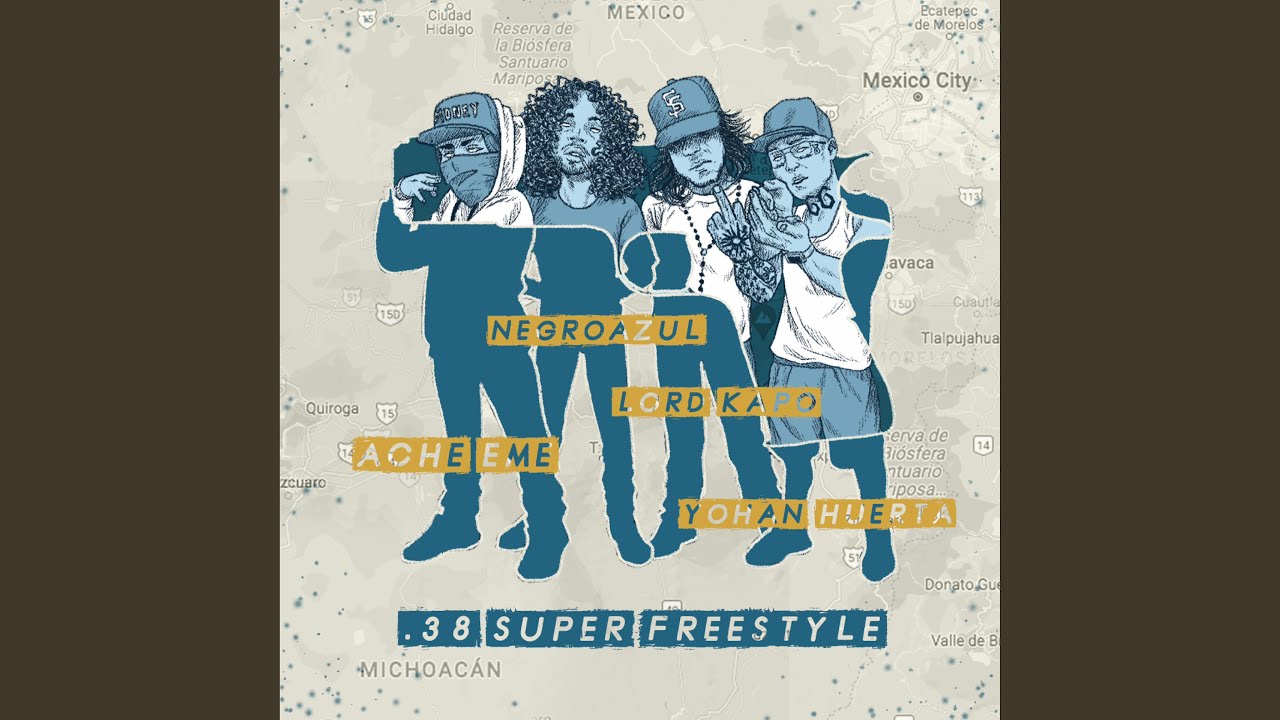 38 Super Freestyle (feat. Yohan Huerta, Lord Kapo & Ache Eme)