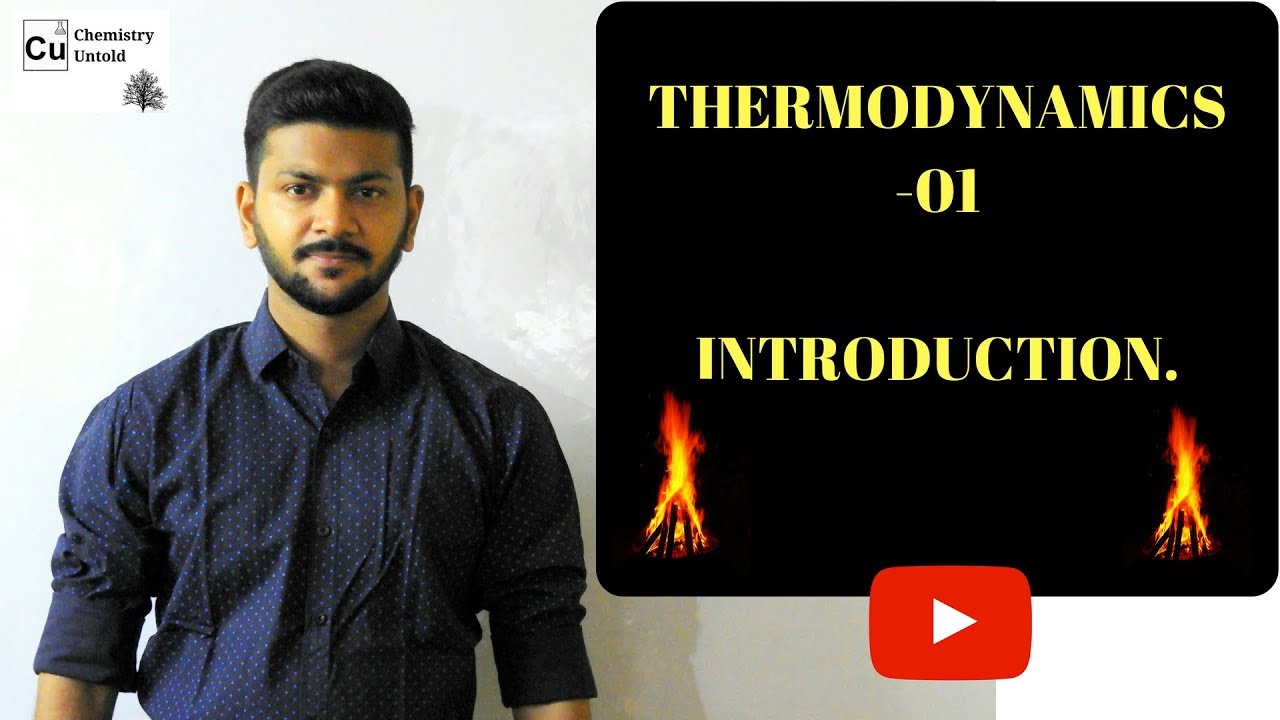 THERMODYNAMICS - 01 || Introduction to Thermodynamics.