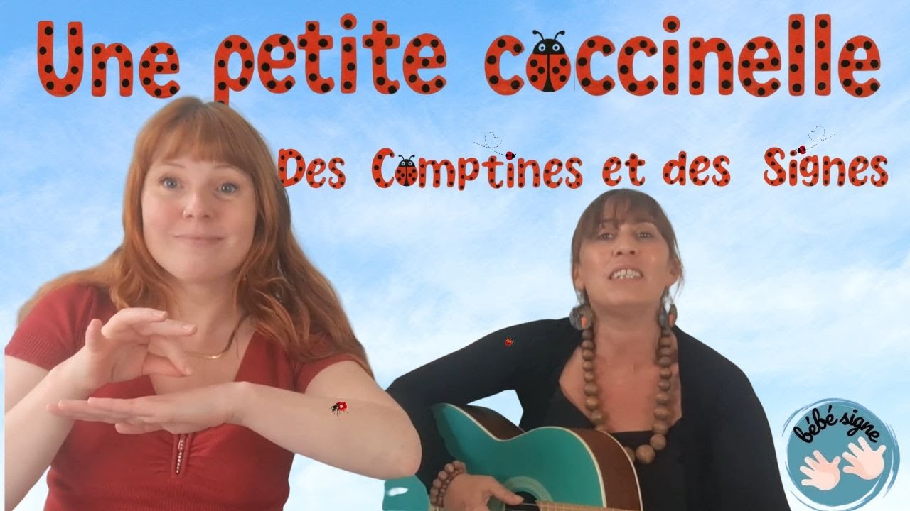 Une petite coccinelle 🐞 DES COMPTINES ET DES SIGNES 🎶Comptine signée 🤟🏼 Bébé signe 🐞 Français