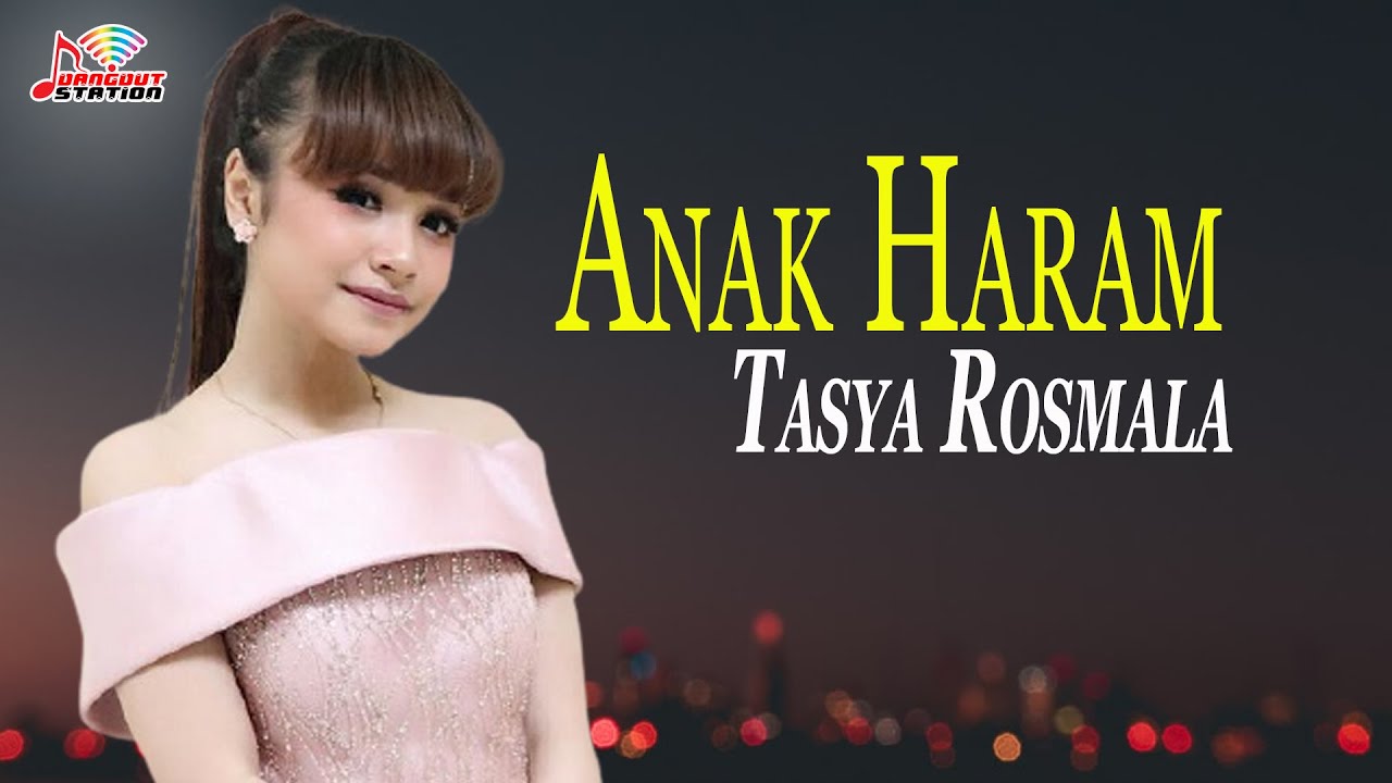 Tasya - Anak Haram (Official Video)