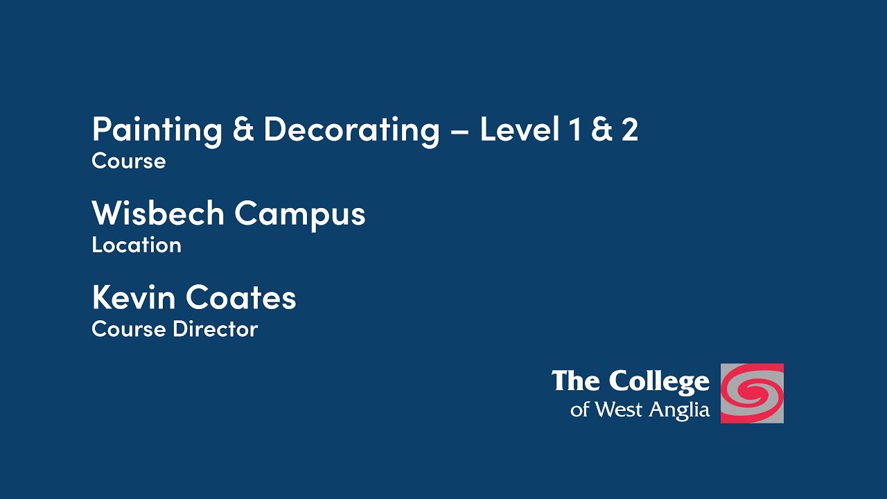 CWA: Painting and Decorating Level 1 & 2 Wisbech
