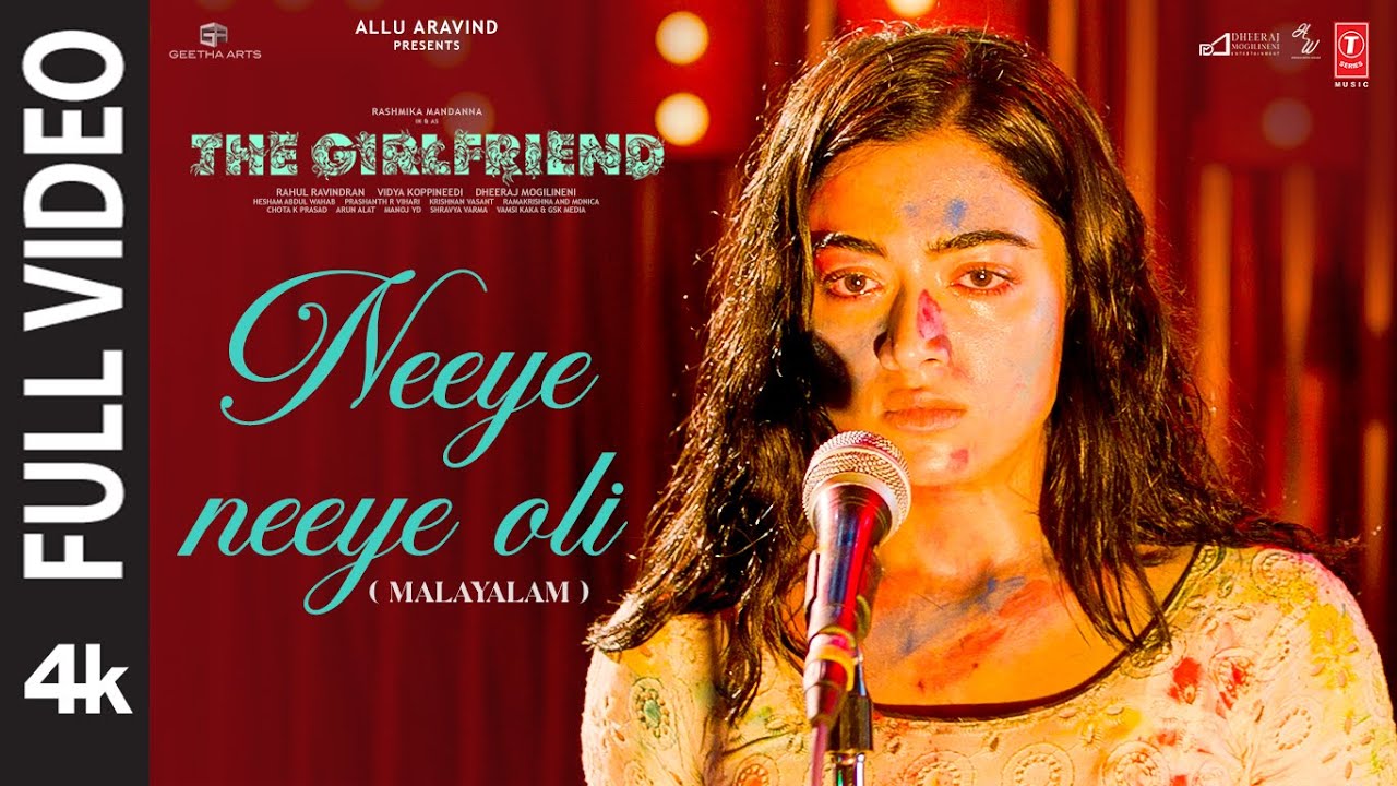 Neeye Neeye Oli (Full Video)| The Girlfriend | Rashmika| Rahul R | Deekshith Shetty | Hesham