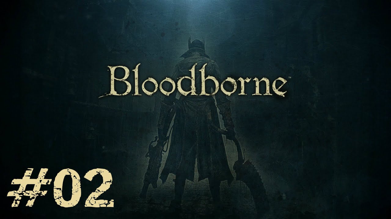 BloodBorne #02. Registrando las alcantarillas
