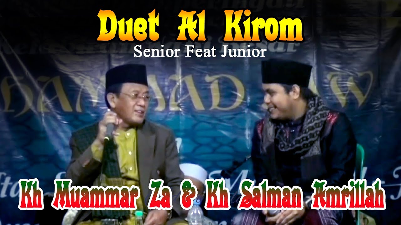 Sholawat Al Kirom | Duet Terbaik Sepanjang Masa | Kh Muammar Za Feat Kh Salman Amrillah