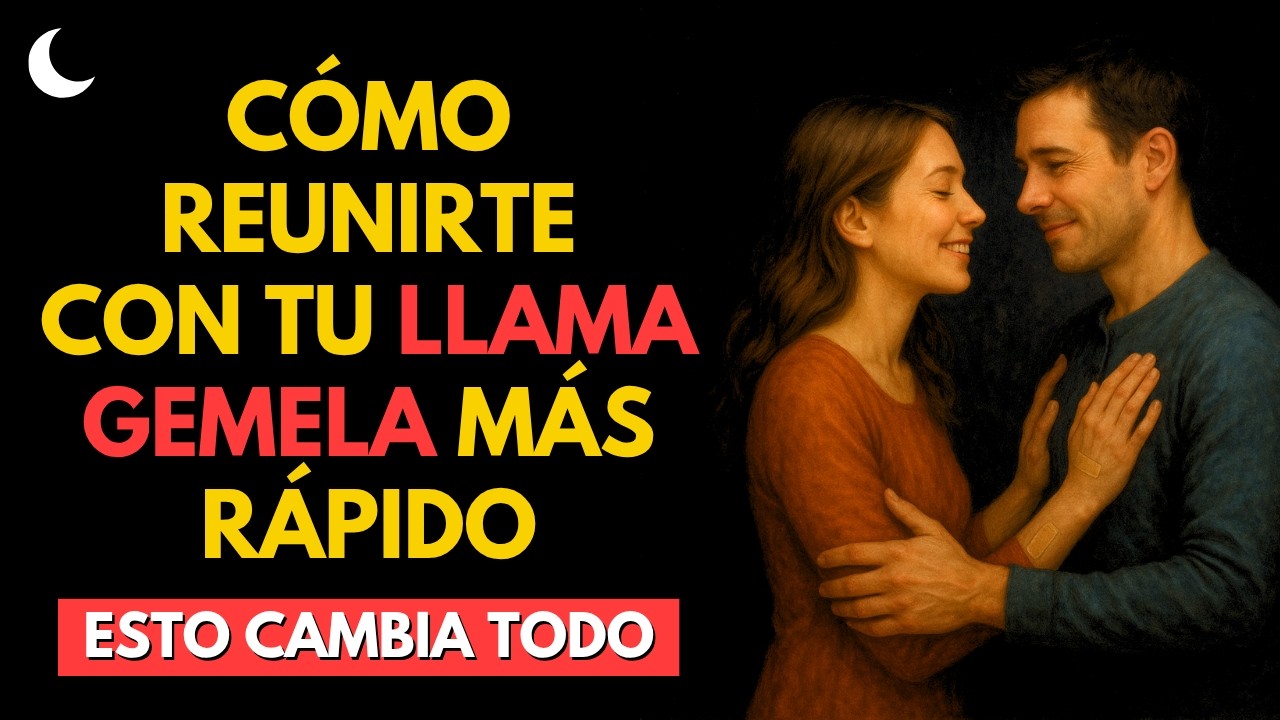 Cómo Reunirte con Tu LLAMA GEMELA Más Rápido (Esto Cambia Todo) | Irradia tu Energía