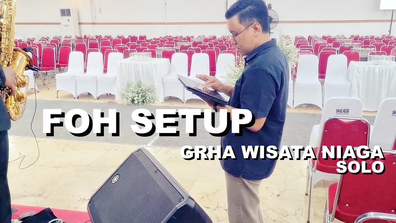 FOH SETUP - Graha Wisata Niaga