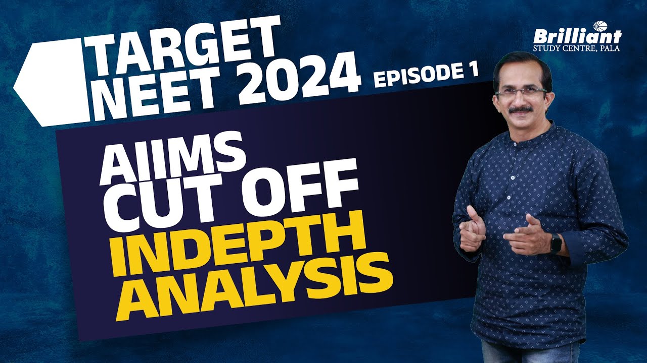 Target NEET 2024 | AIIMS Cut off Indepth Analysis