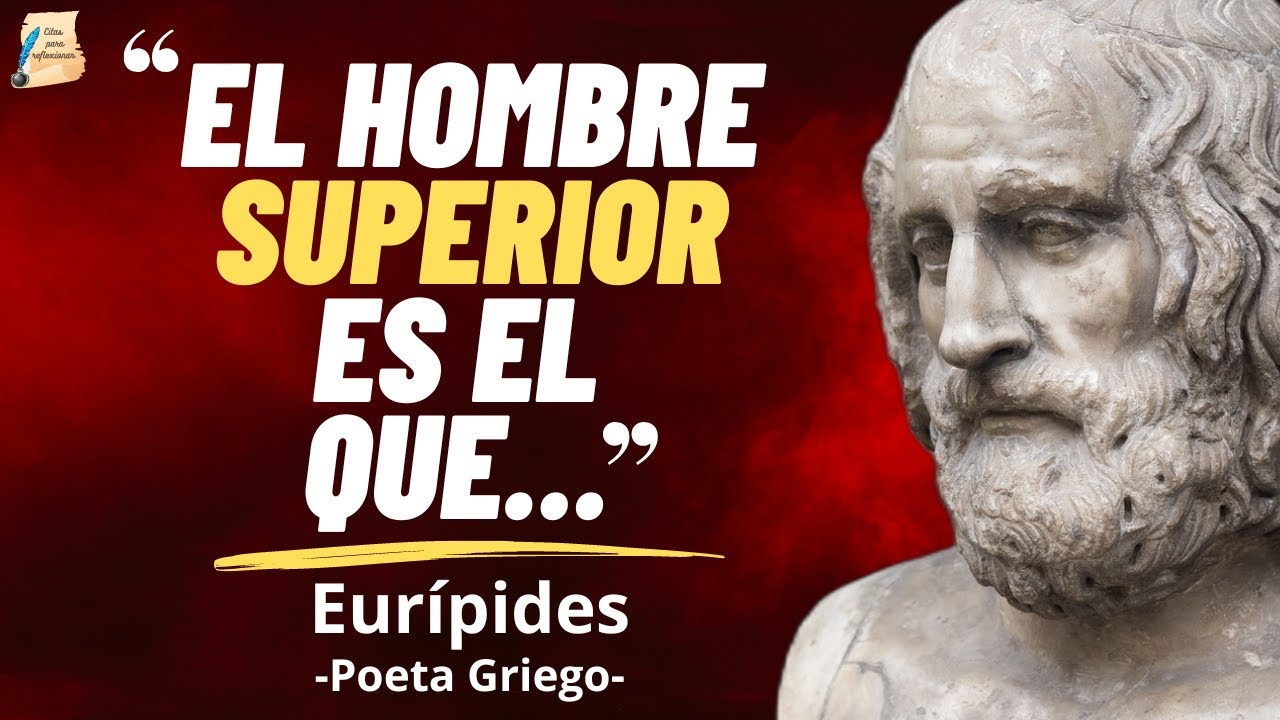 Descubre la SABIDURÍA oculta en las obras de Eurípides: Frases y reflexiones para la vida cotidiana