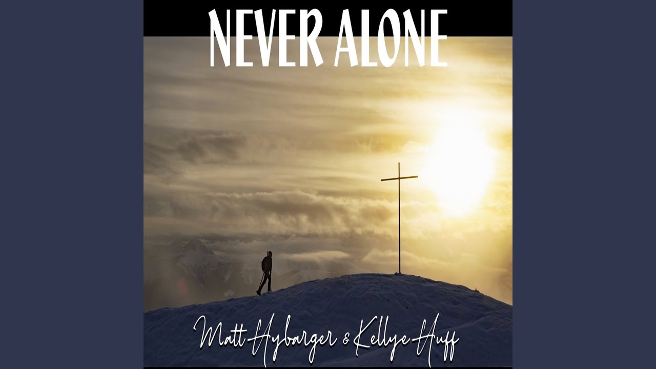 Never Alone
