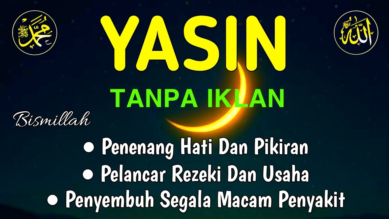 Surah Yasin dan Ayat Kursi 7X Pengusir Setan,Penenang Hati dan Penyembuh Segala Penyakit