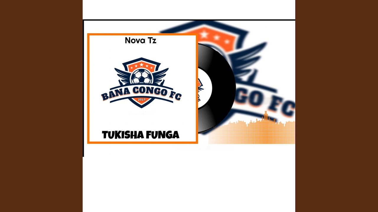 BANA CONGO FC (TUKISHA FUNGA)