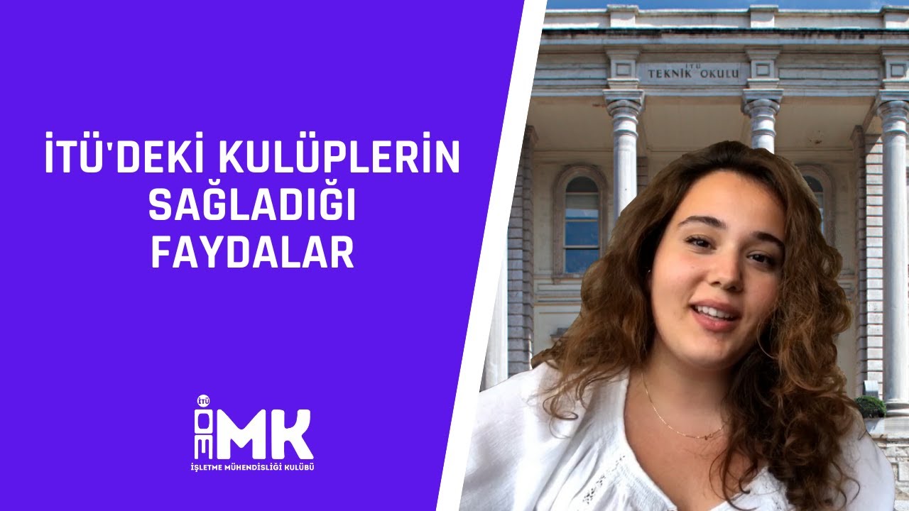 İT&Uuml;'deki Kul&uuml;plerin Sağladığı Faydalar