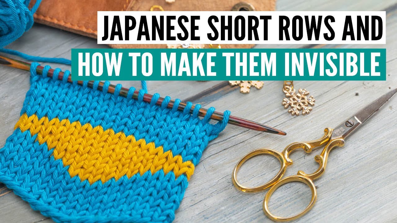 How to knit Japanese short rows & how to make them invisible [in 4k]