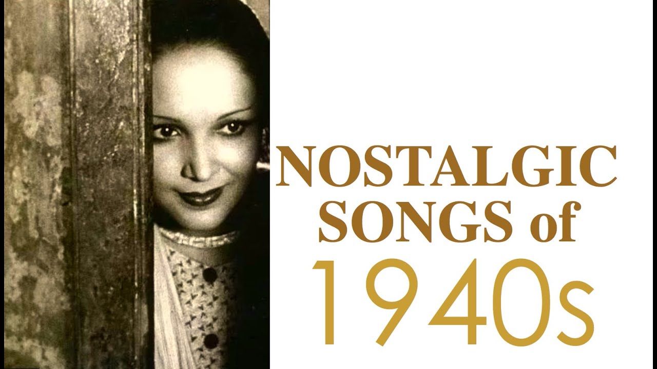 Nostalgic Songs of 1940... (C)