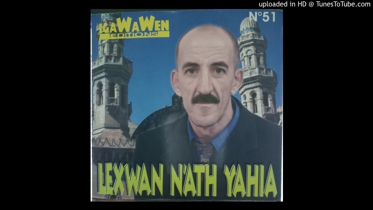 LAXWAN N'ATH YAHIA ALBUM 2009 THAQSSIT N'SIDNA YOUCEF