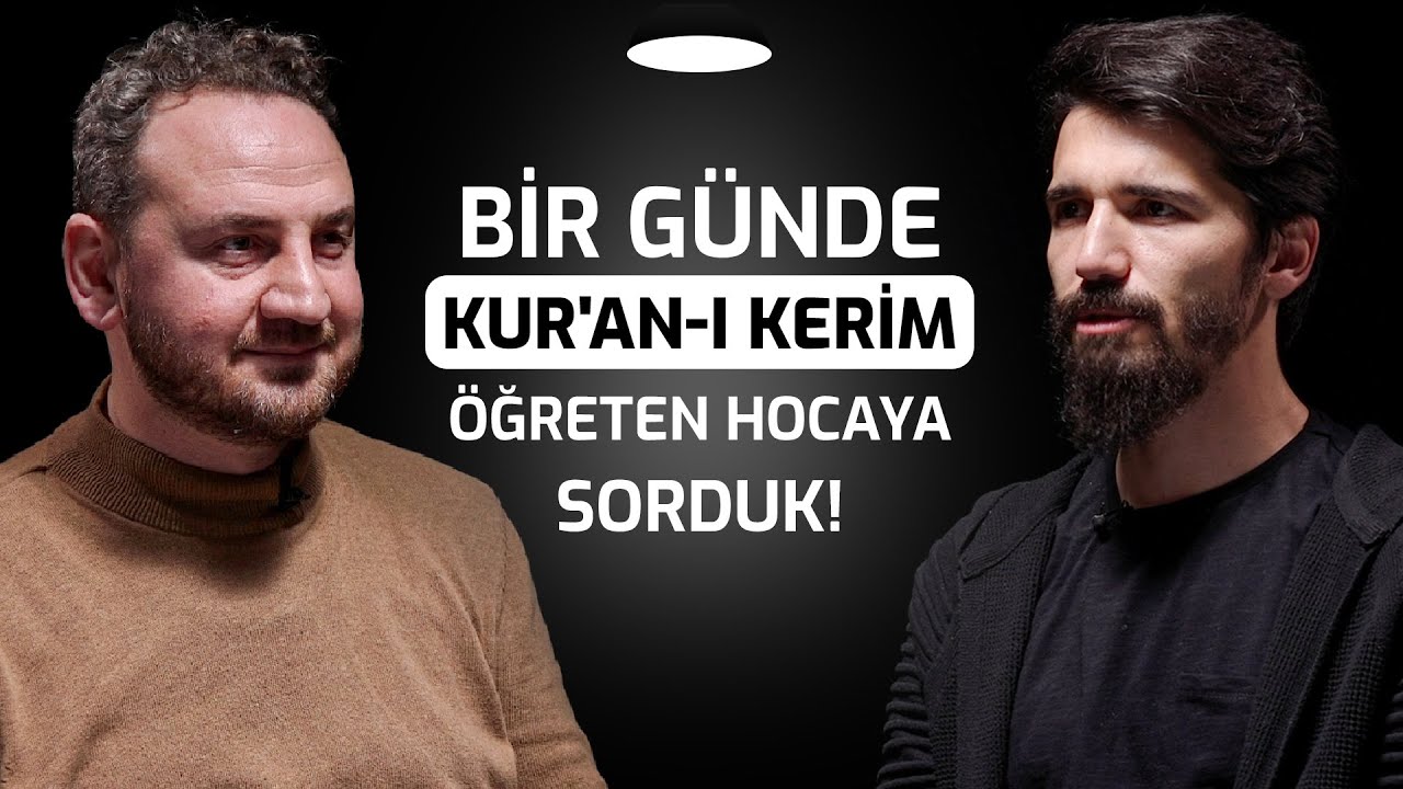 Bir Günde Kur'an Okumayı Öğreten Adama Sorduk! - Sözler Köşkü