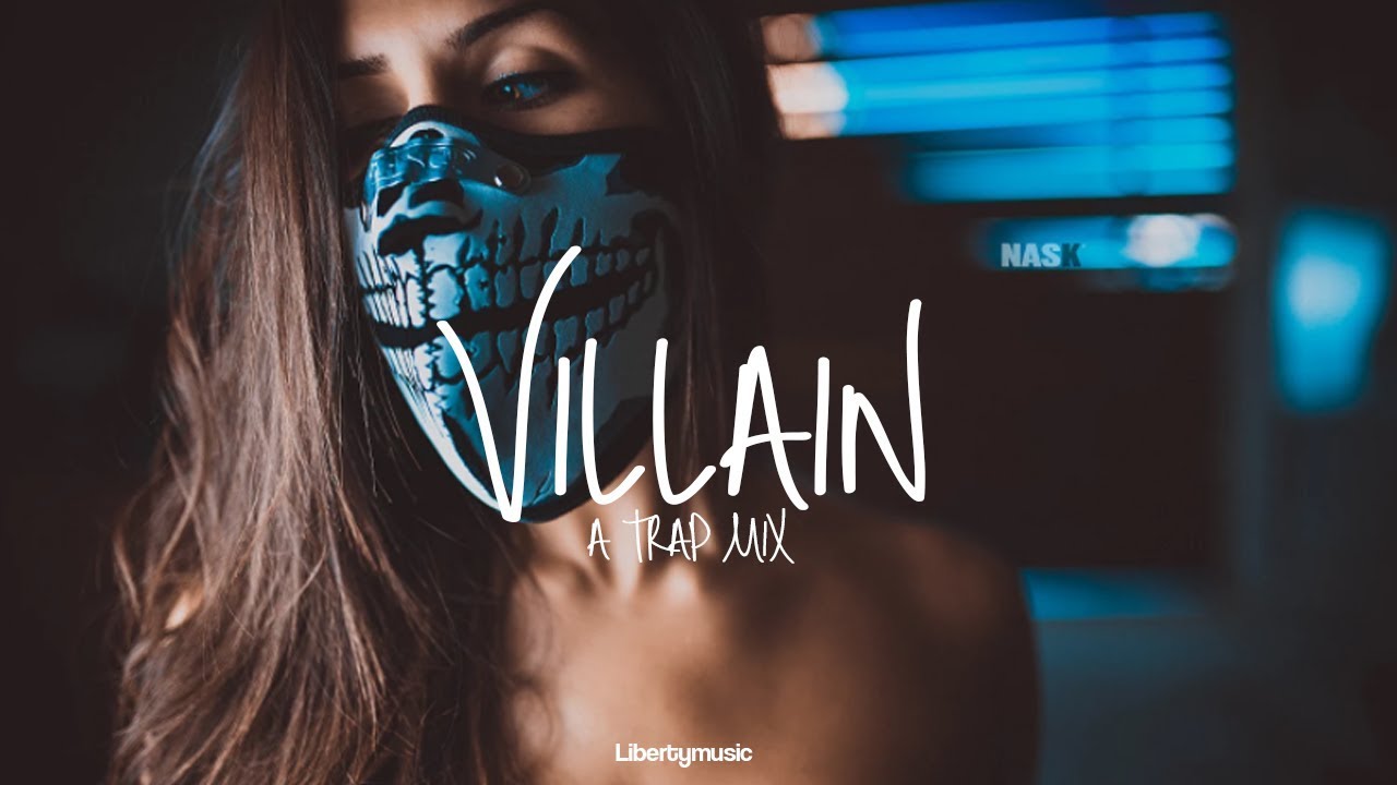 Villain | A Trap Mix