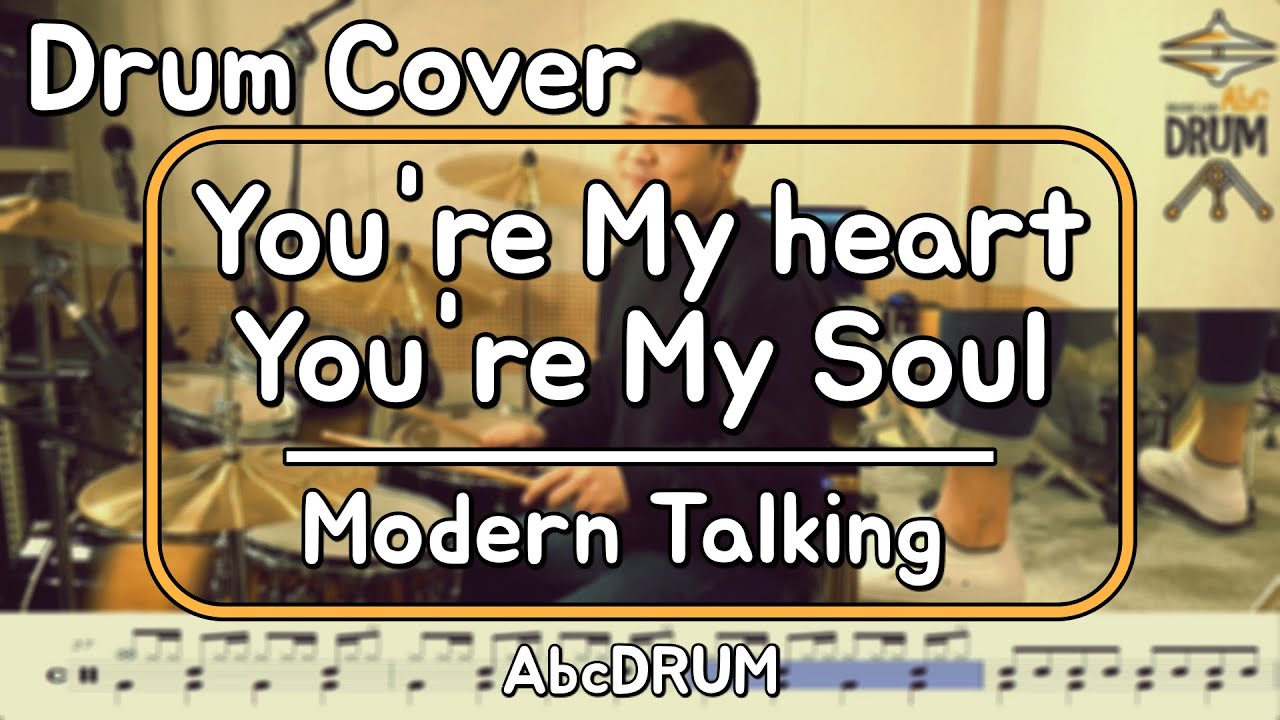[You're My Heart, You're My Soul]Modern Talking-드럼(연주,악보,드럼커버,Drum Cover,듣기);AbcDRUM