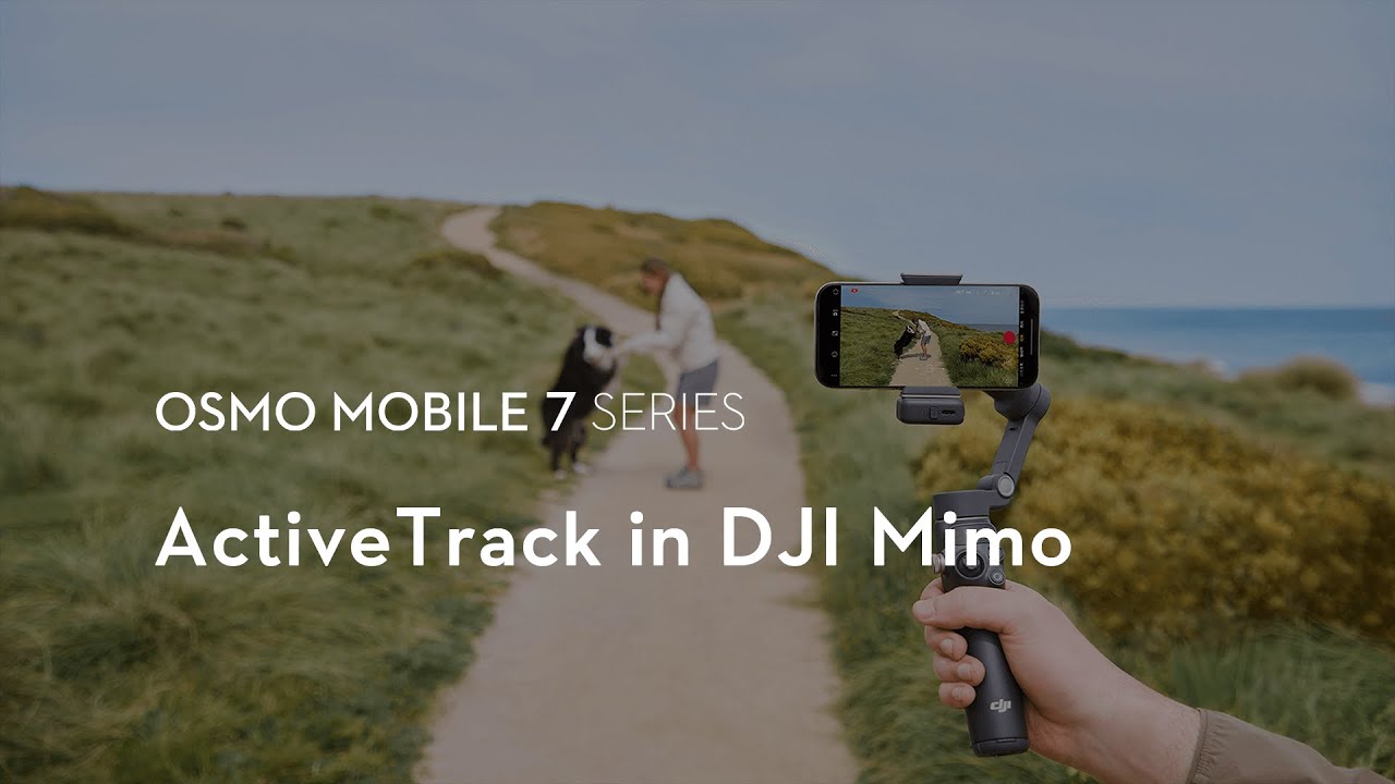 Osmo Mobile 7 Series｜ActiveTrack in DJI Mimo