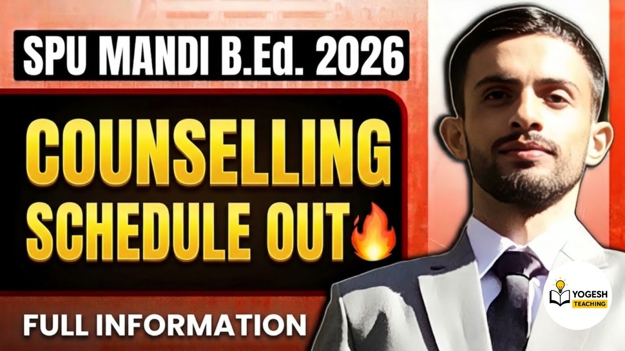 🚨 SPU Mandi B.Ed. Counselling Schedule 2026 OUT 🔥 | Important Dates, Reporting & Complete Process