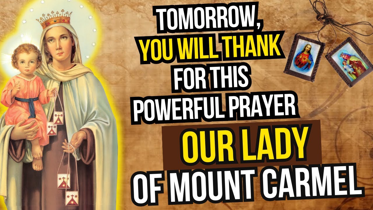 Finding Hope and Protection under the Mantle of OUR LADY of CARMEL   Powerful Prayer