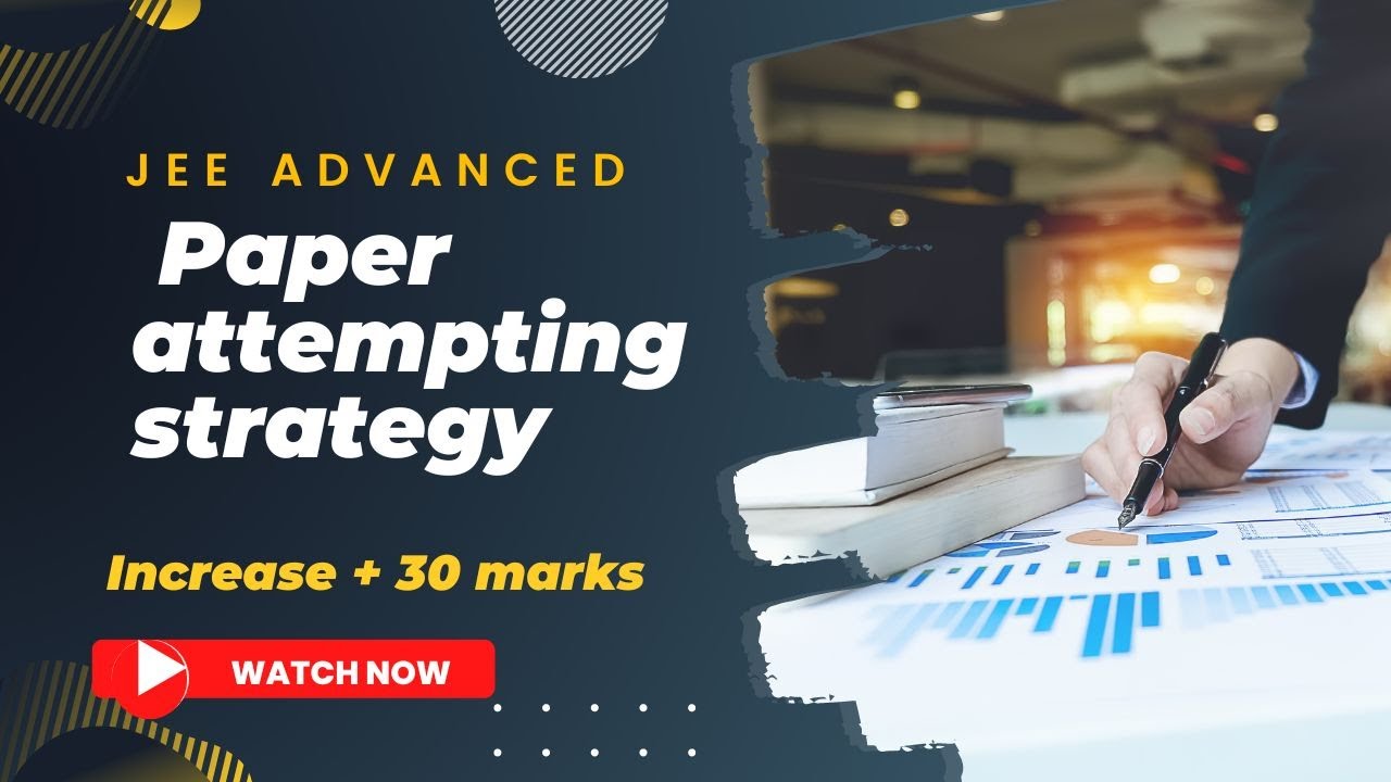 jee advanced paper attempting strategy || jee advanced 2023 || jee advance last time tips