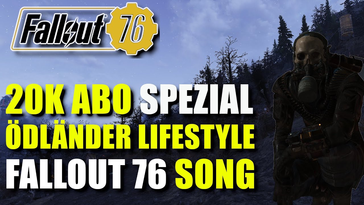 Fallout 76 Song | Ödländer Lifestyle | 20K Abo Spezial | Fallout 76 Song