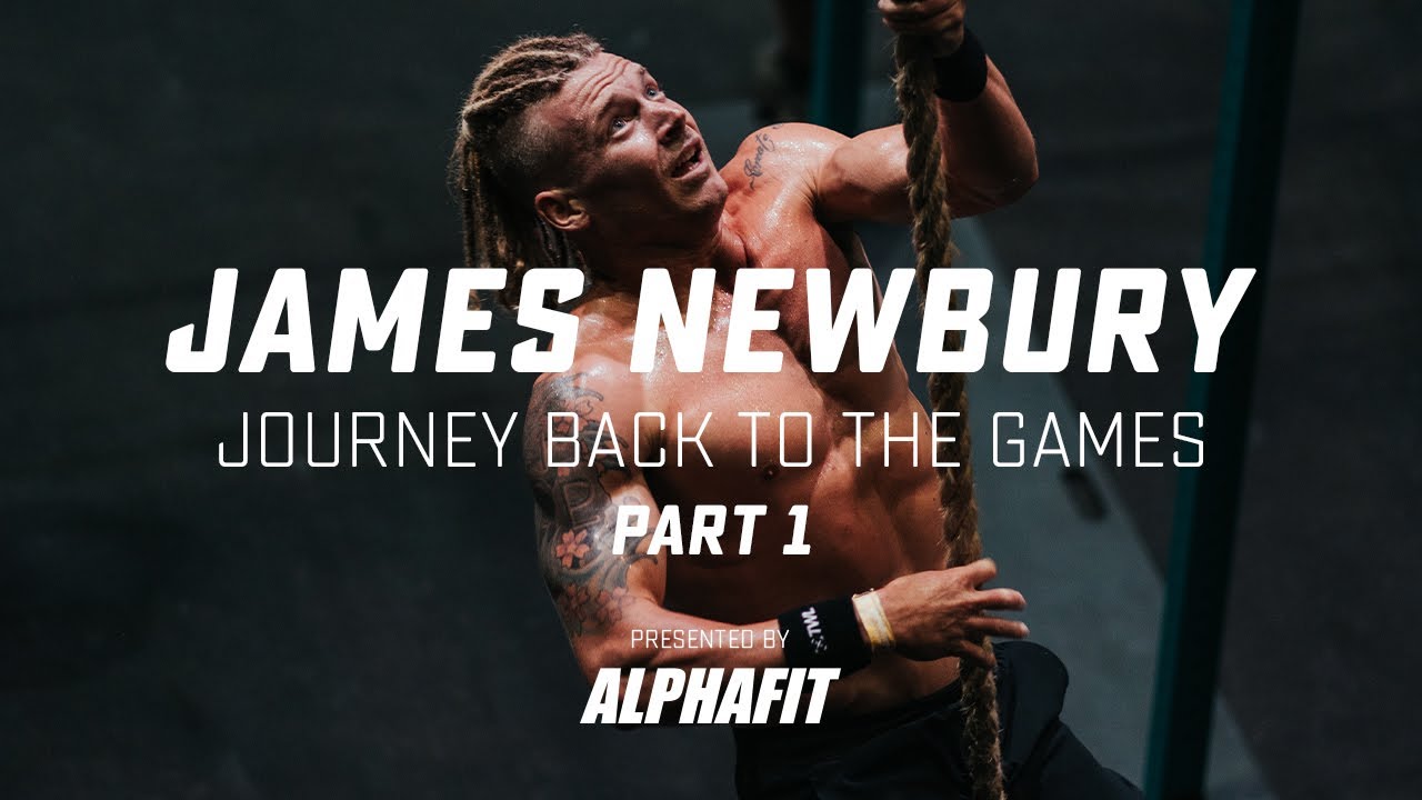 James Newbury // Journey Back To The Games // Part 1