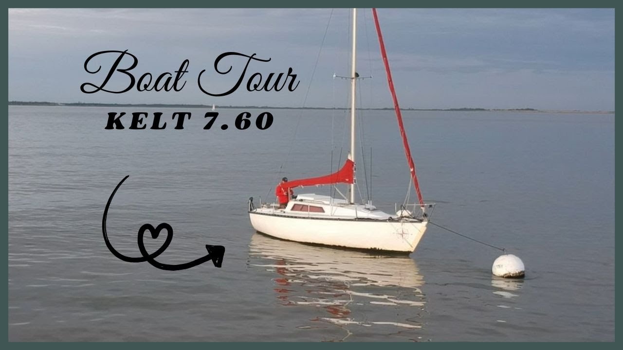 VOILIER: Kelt 7.60 Boat tour détaillé de mon voilier. ⛵