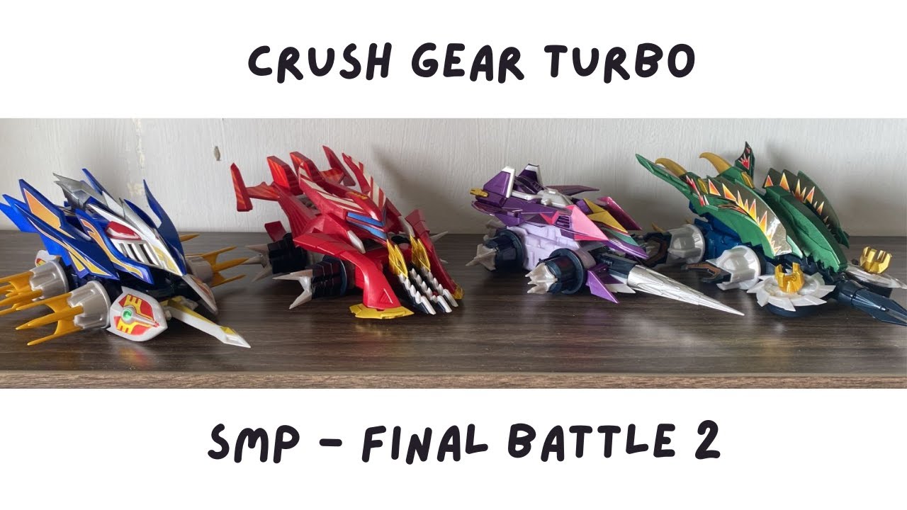激闘!クラッシュギア TURBO - CRUSH GEAR TURBO SMP SHOKUGAN MODELING PROJECT FINAL BATTLE 2 ASSEMBLE & REVIEW