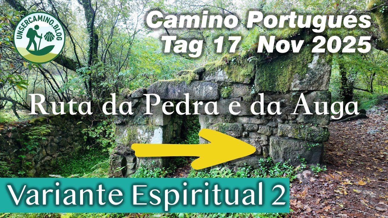 Tag 17 Ruta da Pedra e da Auga Armenteira - Vila Nova de Arousa Camino Portugués Variante Espiritual