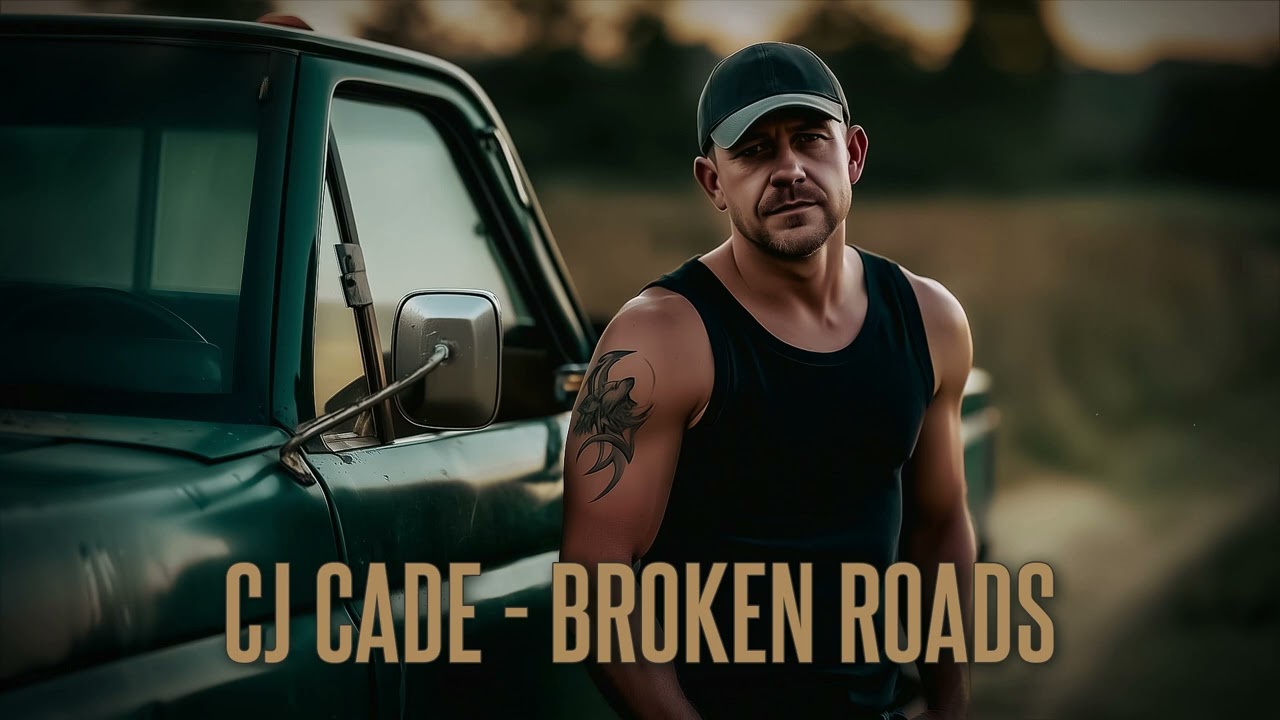 Broken Roads - CJ Cade