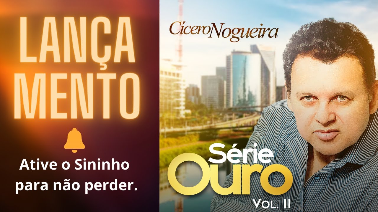 CÍCERO NOGUEIRA | SÉRIE OURO VOL ll.