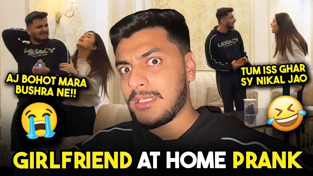 Girlfriend At Home Prank With Wife 😱 GONE WRONG | Bushra Ne Gussay Mein Bohot Mara 😭