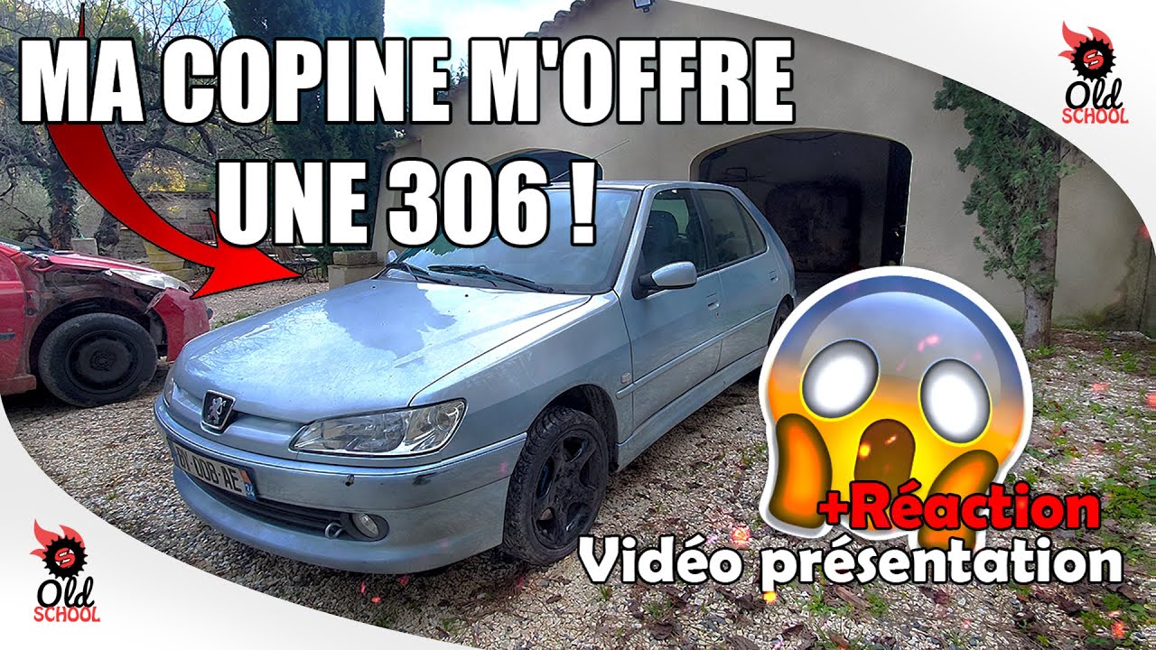 MA COPINE M'OFFRE LA 306 DE MES REVES !