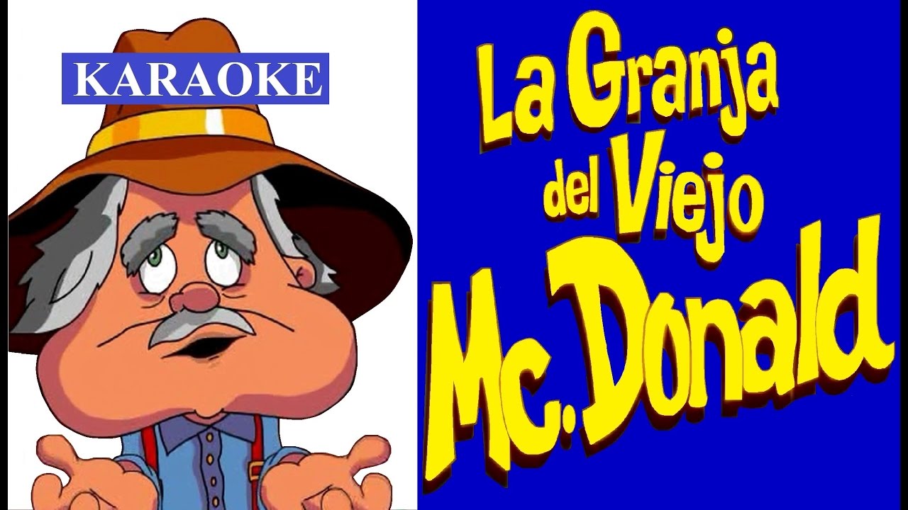 LA GRANJA DEL VIEJO MCDONALD KARAOKE